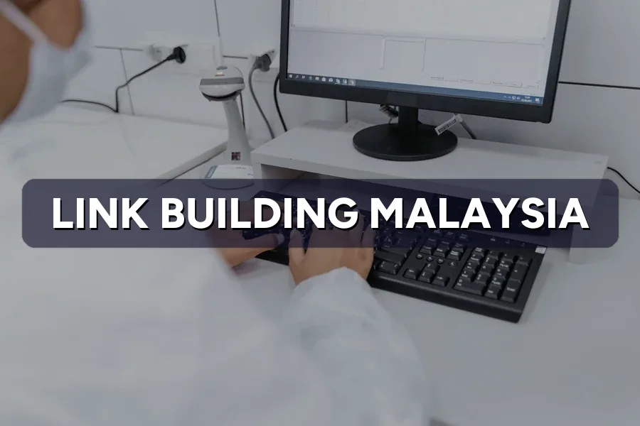 Link Building in Malaysia: What Still Works