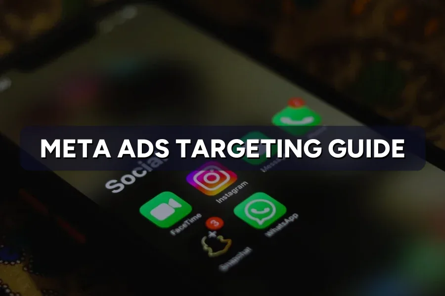 Meta Ads Targeting After the Privacy Changes