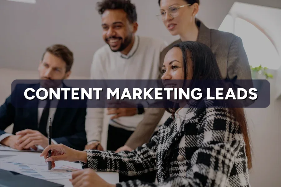 Content Marketing That Actually Drives Leads