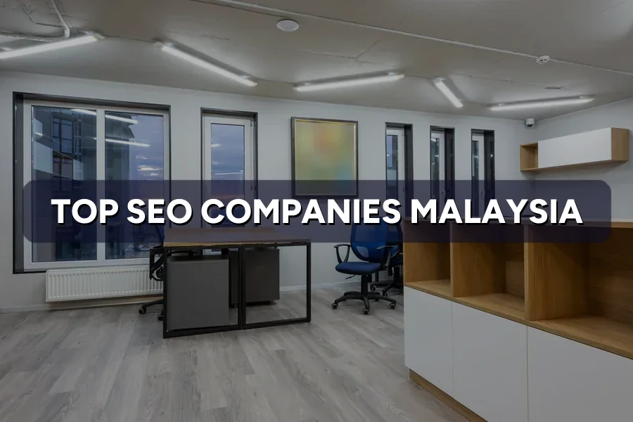 Top 3 SEO Companies in Malaysia Compared