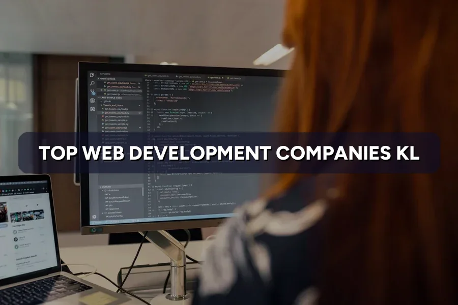 Top 3 Web Development Companies in Kuala Lumpur