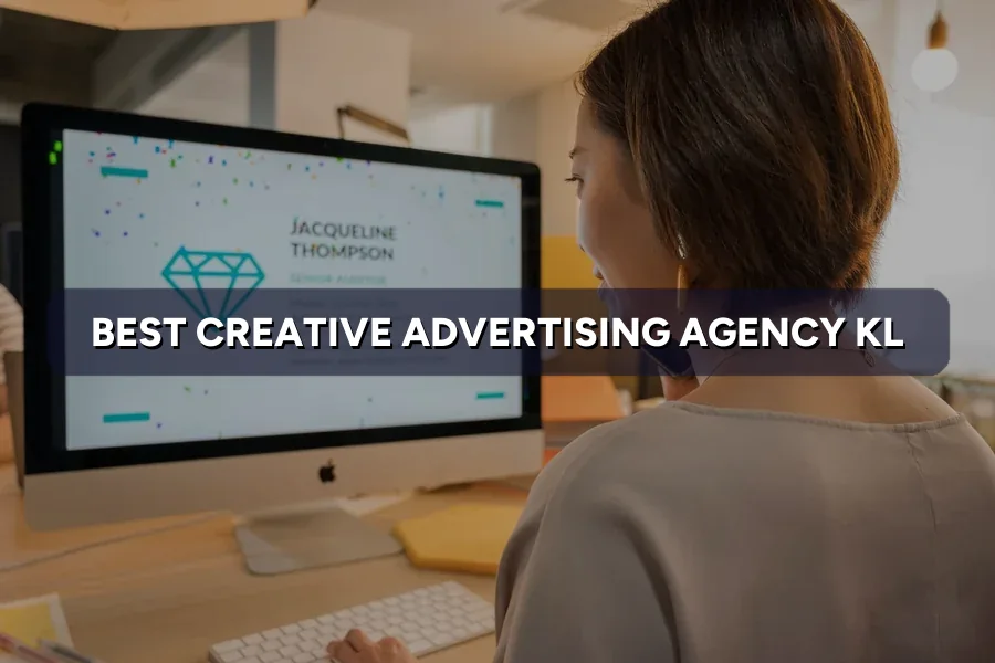 Best Creative Advertising Agency in KL