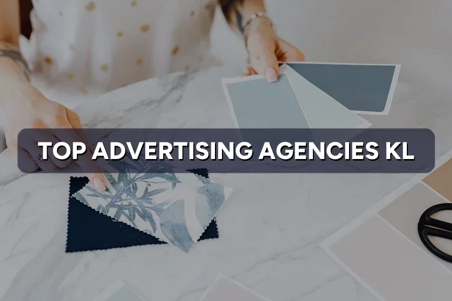 Top 3 Advertising Agencies in Kuala Lumpur