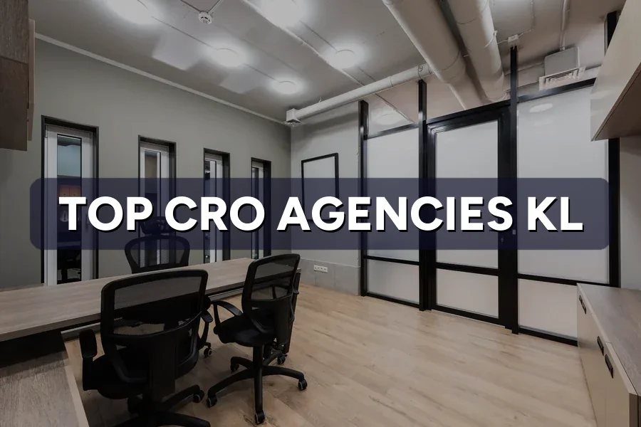 Top 3 CRO Agencies in Kuala Lumpur