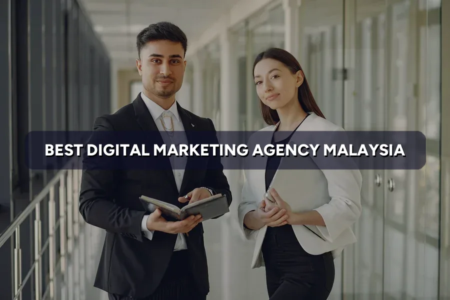 Best Digital Marketing Agency in Malaysia 2026