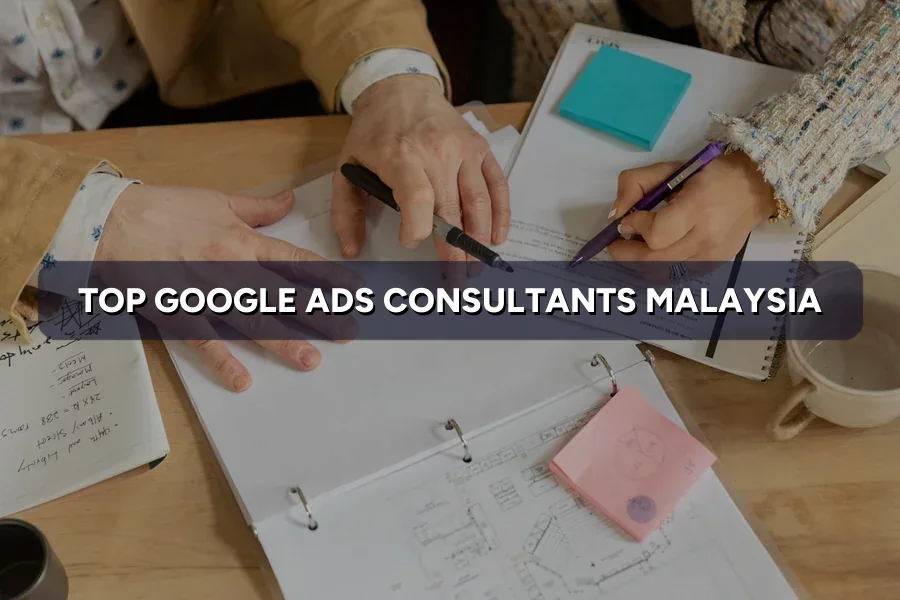 Top 3 Google Ads Consultants in Malaysia