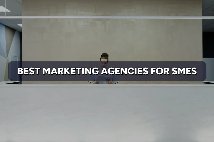 Best Marketing Agencies for SMEs in Malaysia