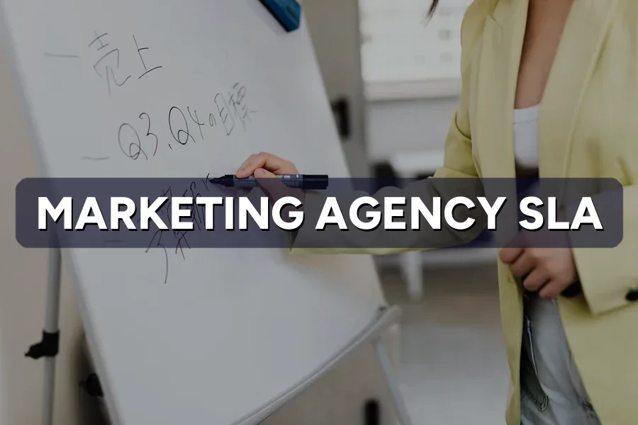 Marketing Agency SLA: KPIs Worth Putting in Writing
