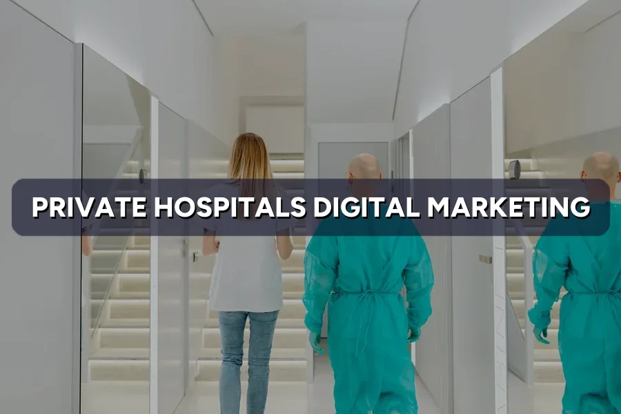 Digital Marketing for Private Hospitals in Malaysia (2026)