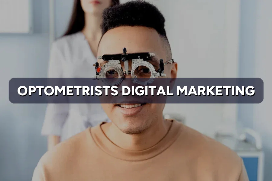 Digital Marketing for Optometrists in Malaysia (2026)