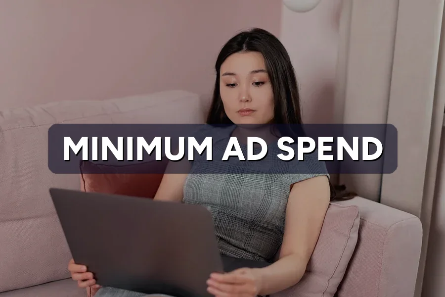 Why Agencies Set Minimum Ad Spend Requirements