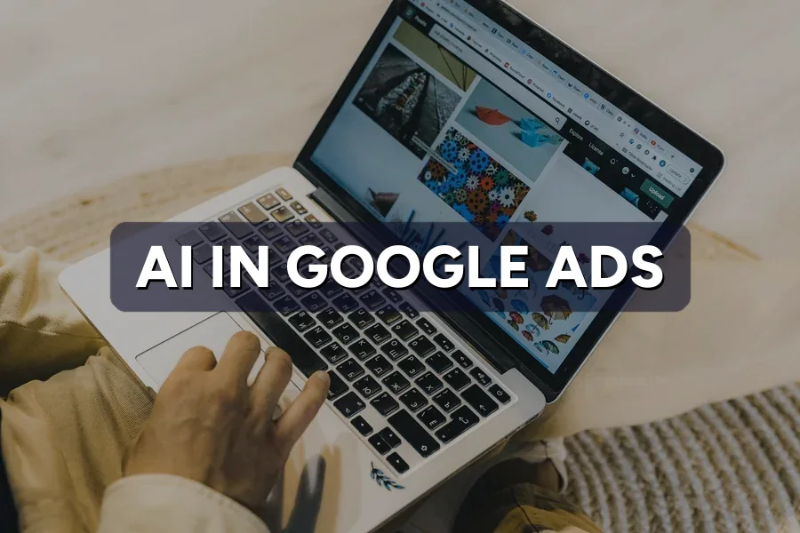 AI in Google Ads: What to Let It Control