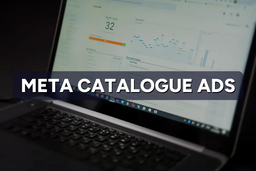 Meta Catalogue Ads: What Stores Need Set Up