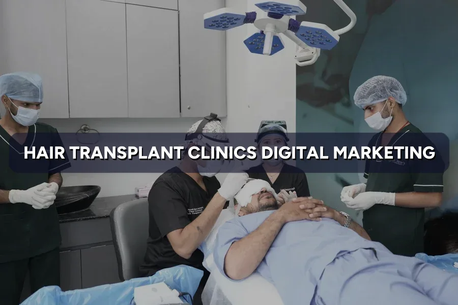 Digital Marketing for Hair Transplant Clinics in Malaysia