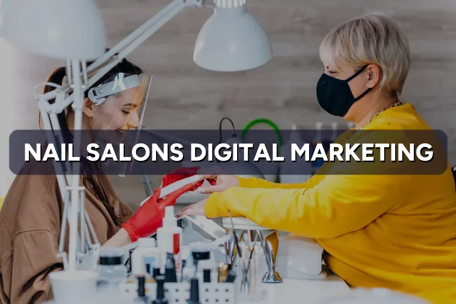 Digital Marketing for Nail Salons in Malaysia (2026)