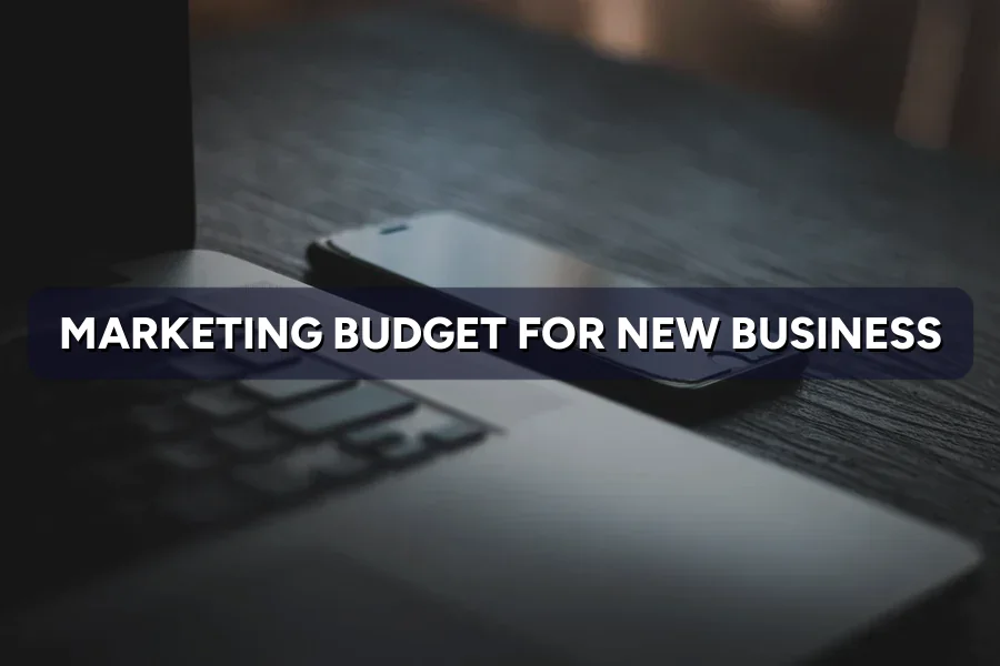 First-Year Marketing Budget for a New Business