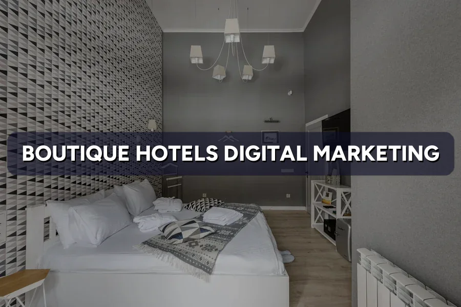Digital Marketing for Boutique Hotels in Malaysia (2026)