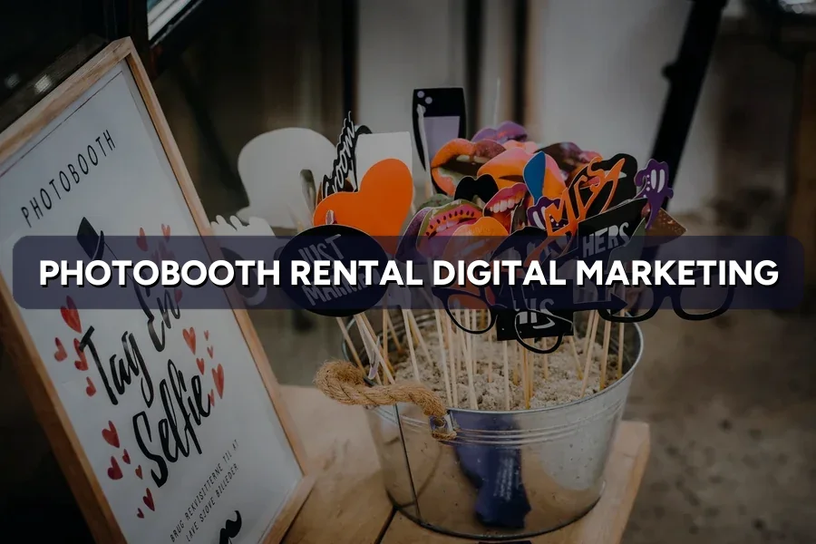 Digital Marketing for Photobooth Rental in Malaysia (2026)