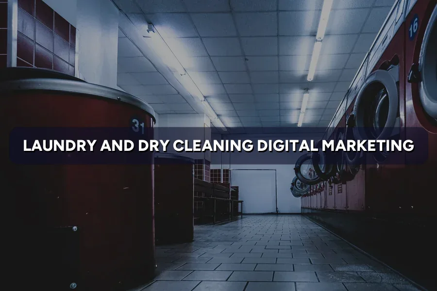 Digital Marketing for Laundry Businesses in Malaysia (2026)