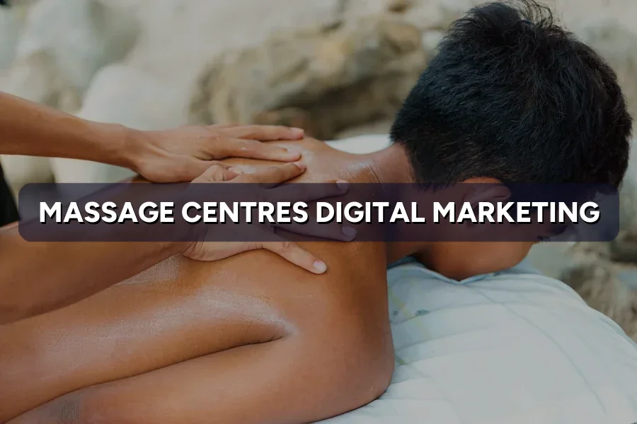 Digital Marketing for Massage Centres in Malaysia (2026)