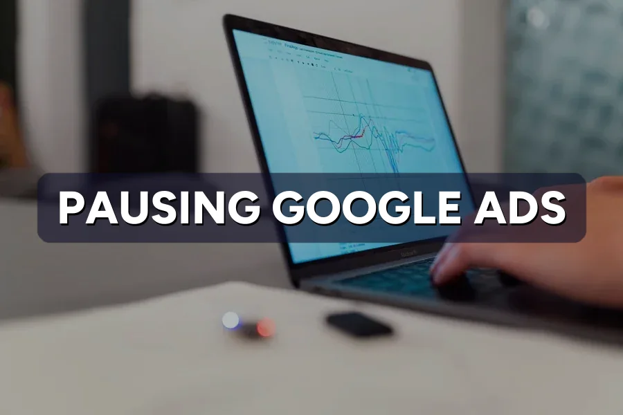 Pausing Google Ads: What Restarting Really Costs