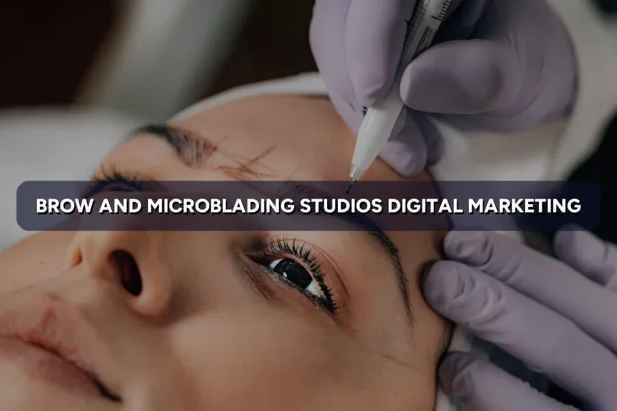 Digital Marketing for Microblading Studios in Malaysia