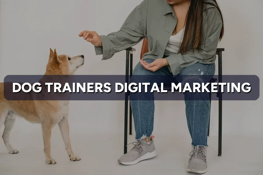 Digital Marketing for Dog Trainers in Malaysia (2026)
