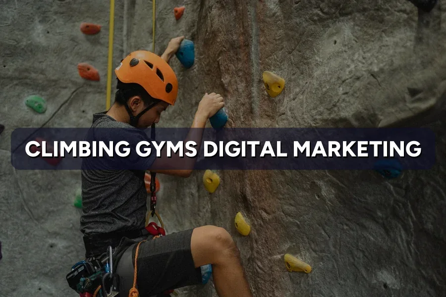 Digital Marketing for Climbing Gyms in Malaysia (2026)