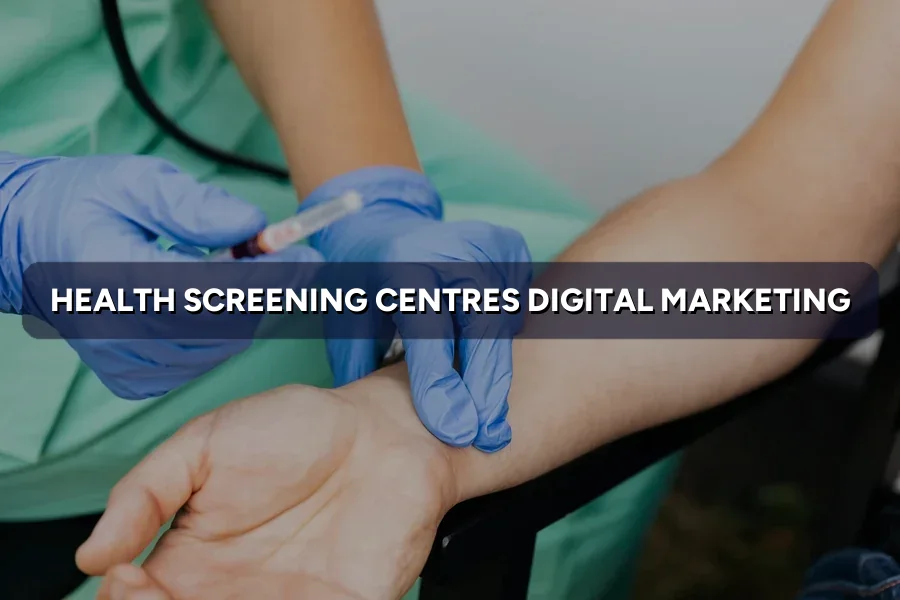 Digital Marketing for Health Screening in Malaysia (2026)