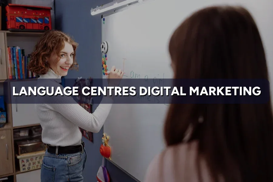 Digital Marketing for Language Centres in Malaysia (2026)
