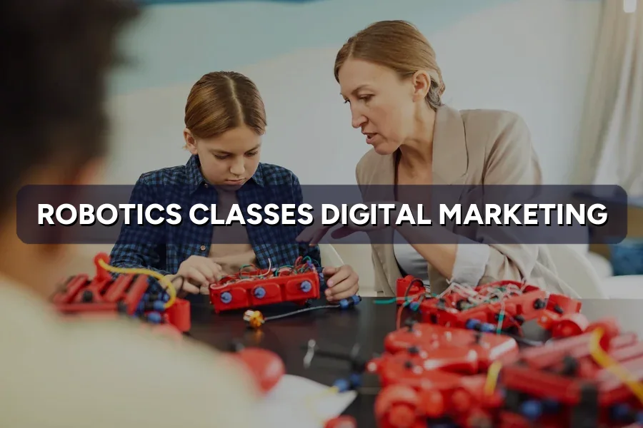Digital Marketing for Robotics Classes in Malaysia (2026)