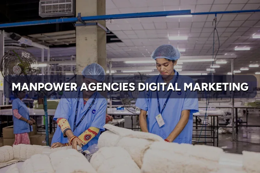 Digital Marketing for Manpower Agencies in Malaysia (2026)