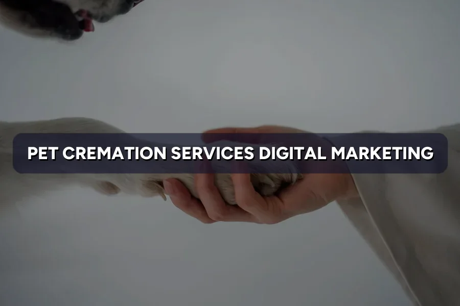 Digital Marketing for Pet Cremation in Malaysia (2026)